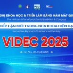 [THÔNG BÁO TỔ CHỨC] Hội nghị Khoa học và Triển lãm Răng Hàm Mặt Quốc tế VIDEC 2025: Tiếp cận mới trong Nha khoa hiện đại